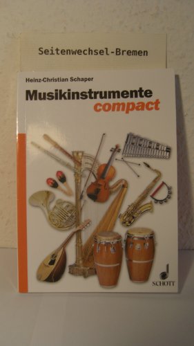 Musikinstrumente compact: Grundwissen und Praxis von Schott Music Distribution